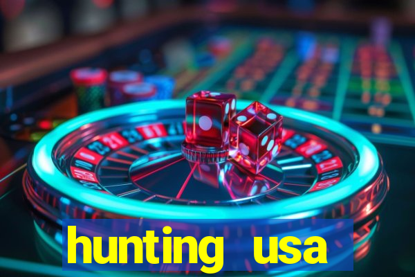 hunting usa dinheiro infinito